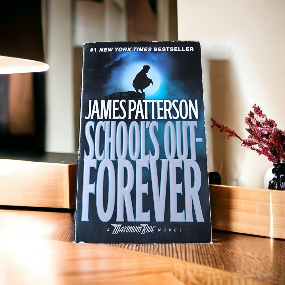 🌟3/$30 Sale!Mix & Match🌟 James Patterson School's Out-Forever A Maximum Ride
